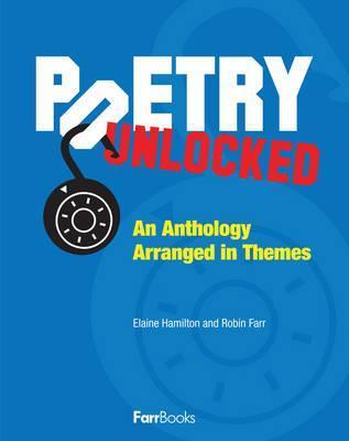poetry unlocked an anthology arranged in themes
