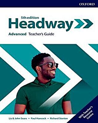 Headway Advanced Teacher's Guide with Teacher's Resource Center