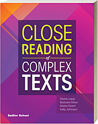 Close Reading of Complex Texts Student Worktext Grade 7