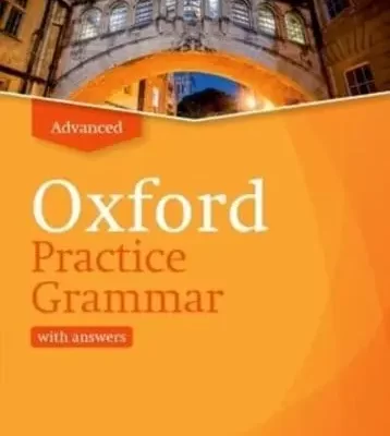 Oxford Practice Grammar Advanced with Key