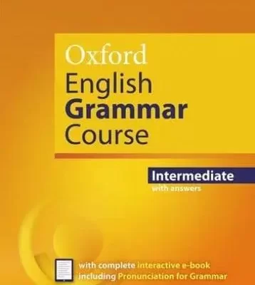 Oxford English Grammar Course Intermediate with Key (includes e-book)