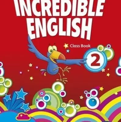 Incredible English 2 Class Book