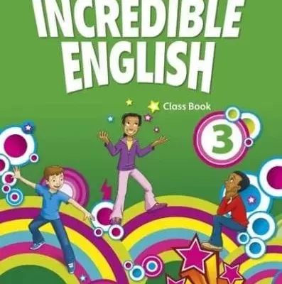 Incredible English 3 Class Book