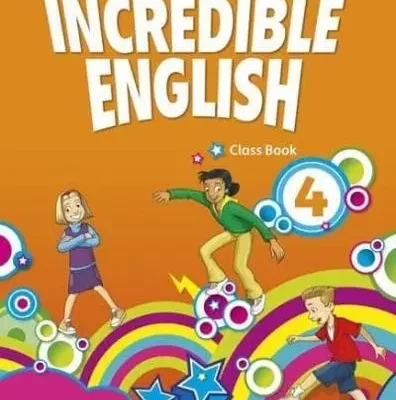 Incredible English 4 Class Book