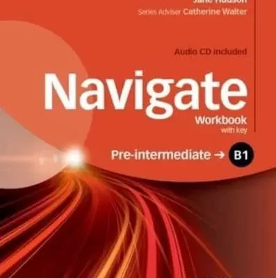 Navigate B1 Pre-Intermediate Workbook with CD (with key)
