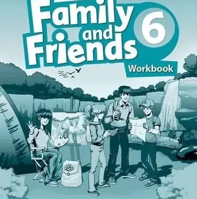 Family and Friends Level 6 Workbook