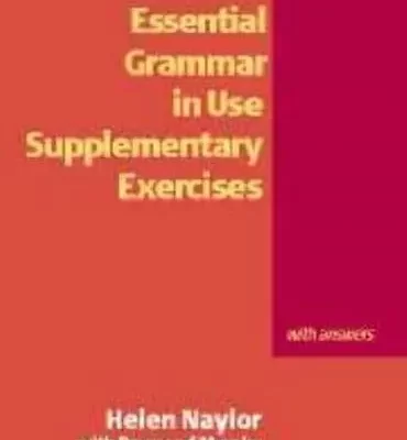 Essential Grammar in Use. Supplementary Exercises With Answers