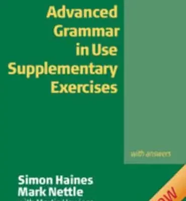 Advanced Grammar in Use. Supplementary Exercises With Answer