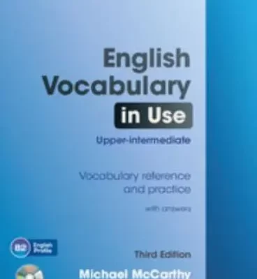 English Vocabulary in Use. Upper-Intermediate Vocabulary Reference and Practice With Answers