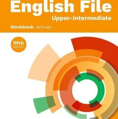 English File fifth edition Upper-intermediate Workbook with key New Edition
