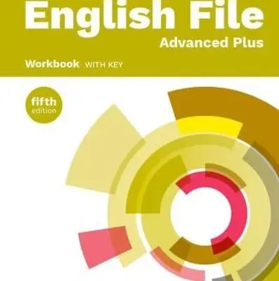 English File fifth edition Advanced Plus Workbook with key New Edition